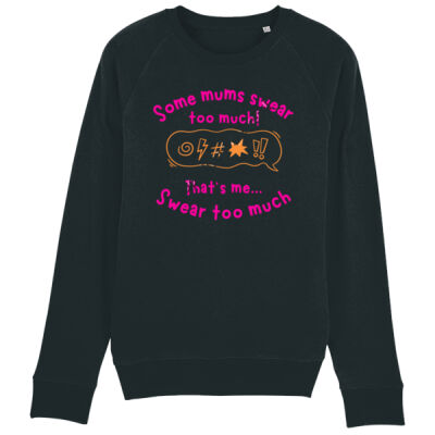 Some Mums swear too much...That's me Thumbnail