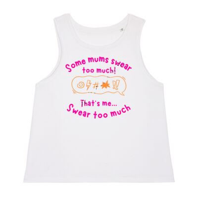 Some Mums swear too much...That's me Thumbnail