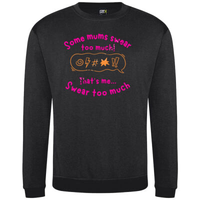 Some Mums swear too much...That's me Thumbnail