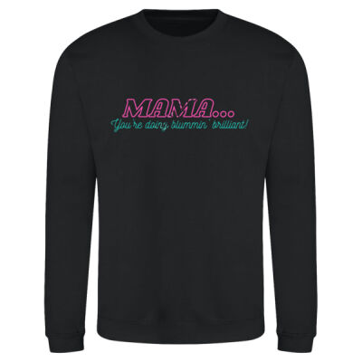 Mama...You're doing blummin' brilliant! Thumbnail