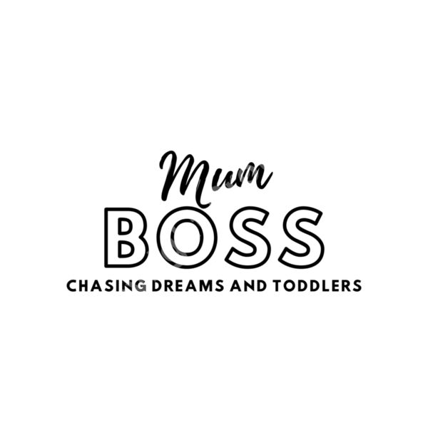 Mum Boss: Chasing dreams and toddlers - Black  Thumbnail